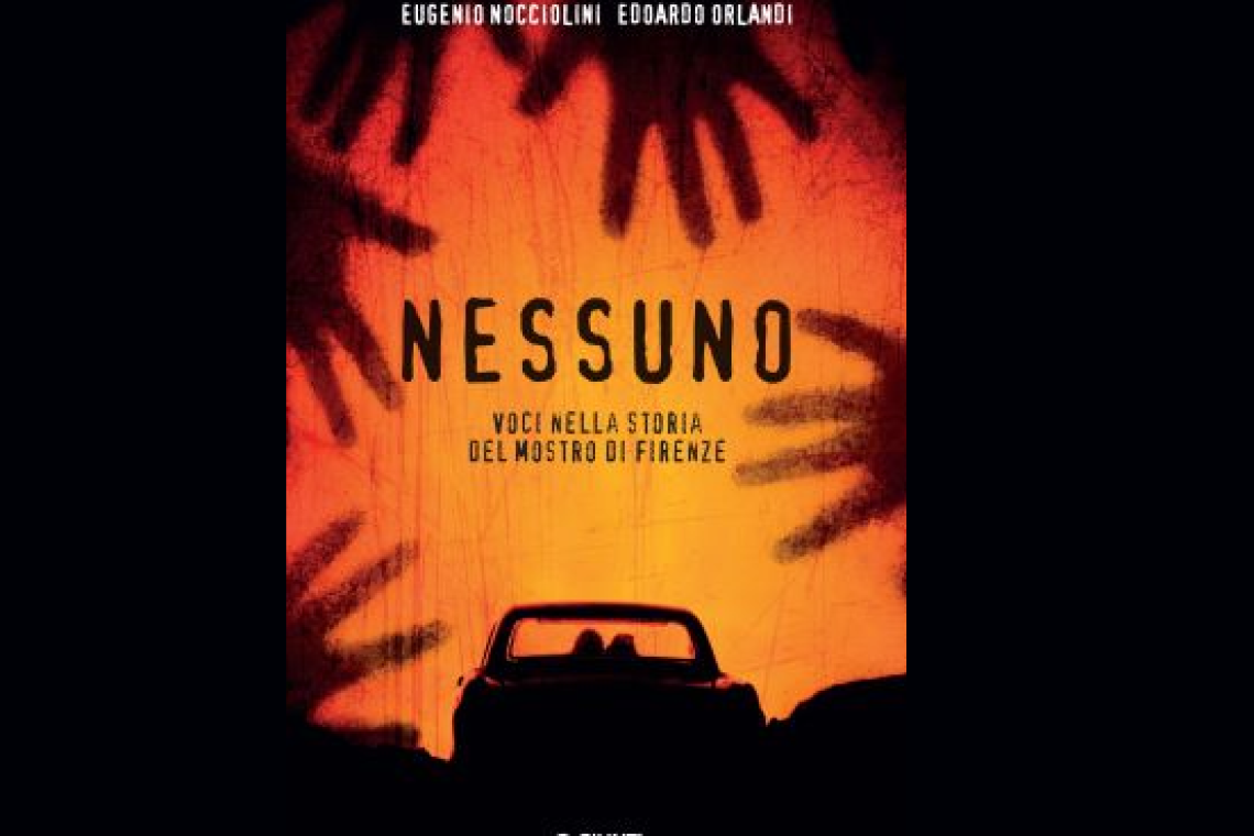 &quot;Nessuno. Voci nella storia del Mostro di Firenze&quot; 
