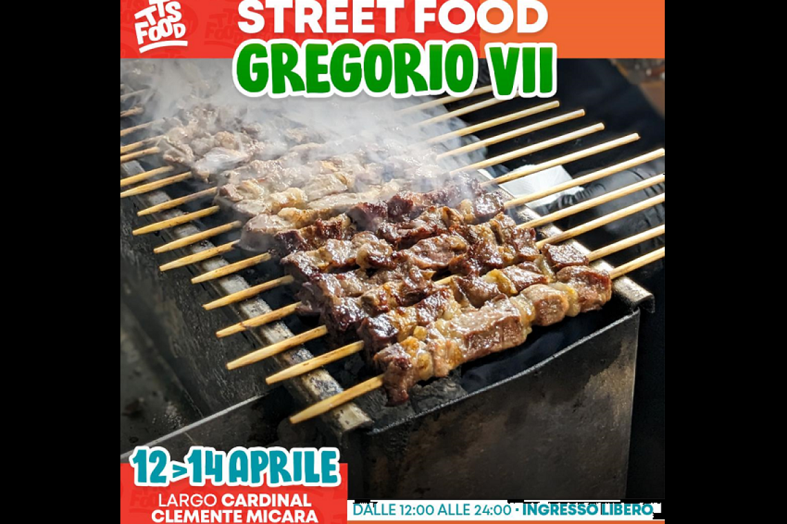 Gregorio VII- TTS STREET FOOD 12-13-14 Aprile 2024