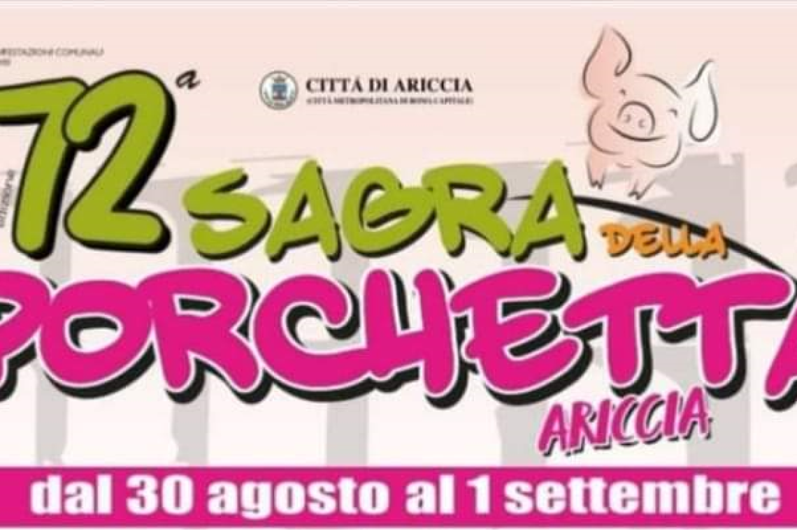 Ariccia, al via la 72ª edizione della Sagra della Porchetta