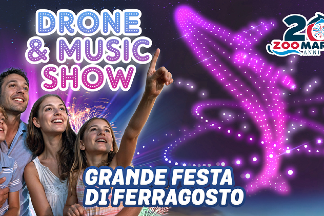 Zoomarine illumina la notte di Ferragosto con oltre 250 droni: arriva il &quot;Drone &amp; Music Show&quot;
