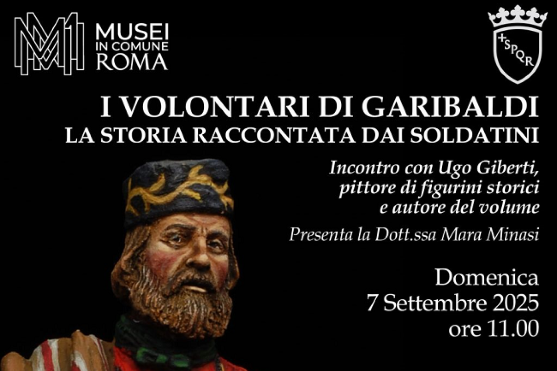 I volontari di Garibaldi. La storia raccontata dai soldatini al Museo della Repubblica Romana e della memoria garibaldina domenica 7 settembre