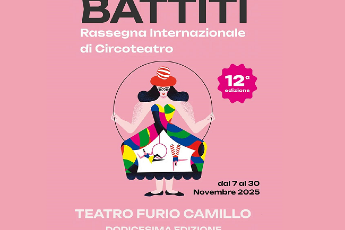 Teatro Furio Camillo – BATTITI - Rassegna Internazionale di Circo – Teatro dal 7 al 30 Novembre