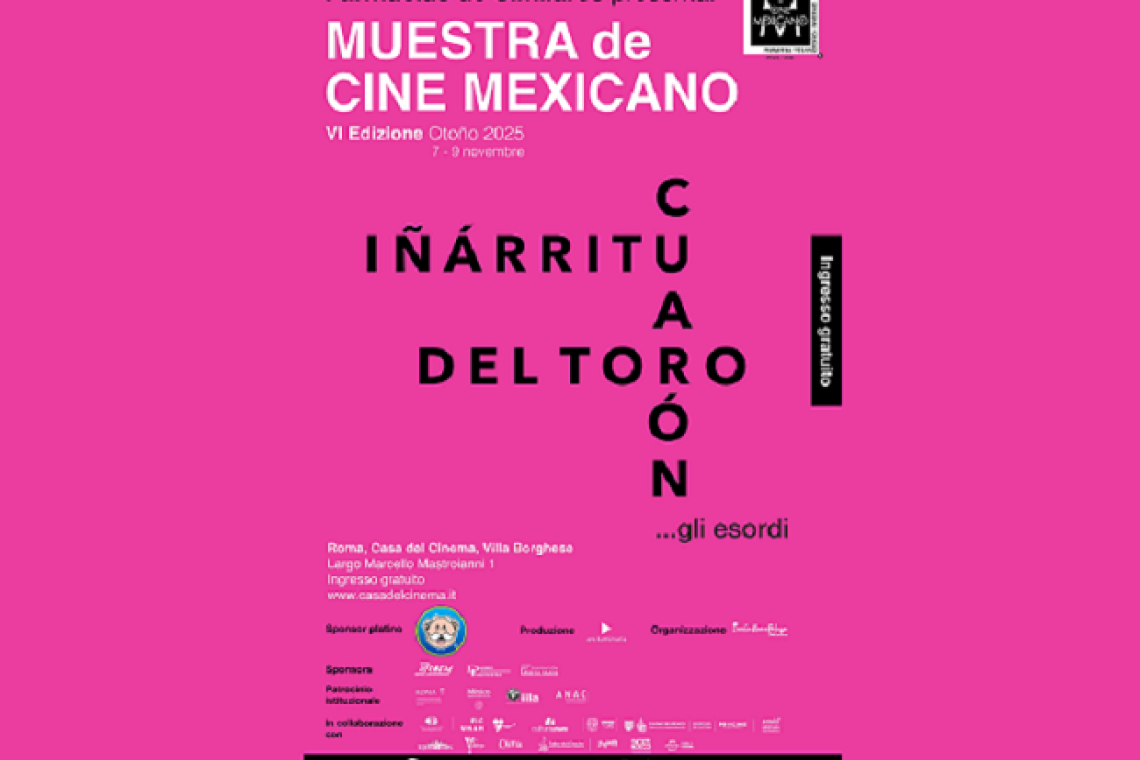 Muestra de Cine Mexicano en Roma, Otoño 2025   Casa del Cinema di Roma – 7, 8 e 9 novembre 2025 VI edizione