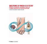 Questione di pancia o di testa? Psiche e corpo nel libro a cura di Cecilia Biava e Federica Piccolino