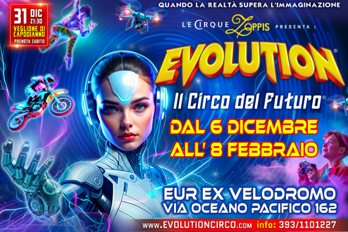 Arriva a Roma EVOLUTION, il circo del futuro che ha conquistato le Canarie