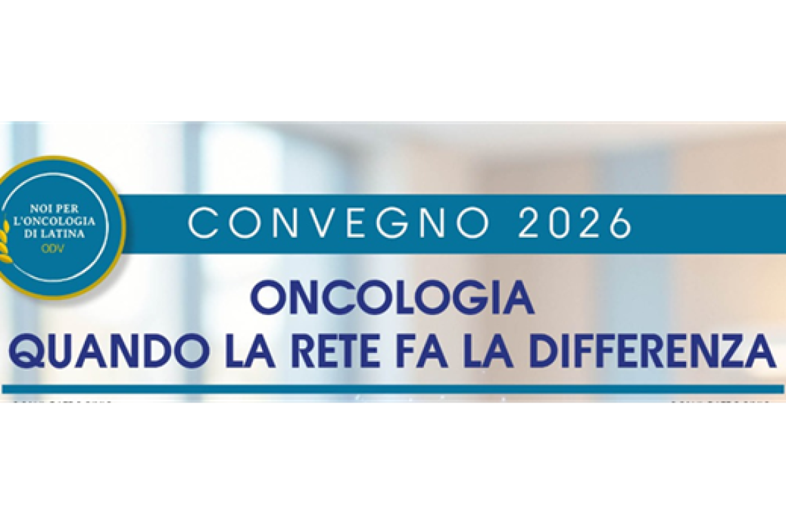 Quando la rete cura: a Latina l’oncologia fa squadra per il futuro