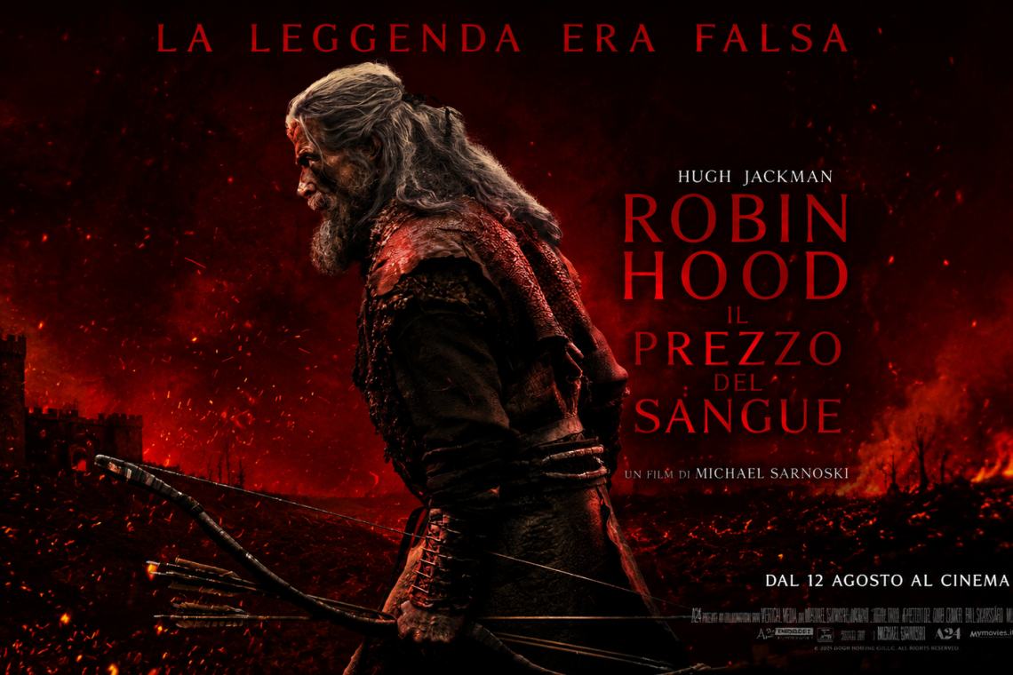Dal 12 Agosto al cinema Robin Hood - Il Prezzo Del Sangue 