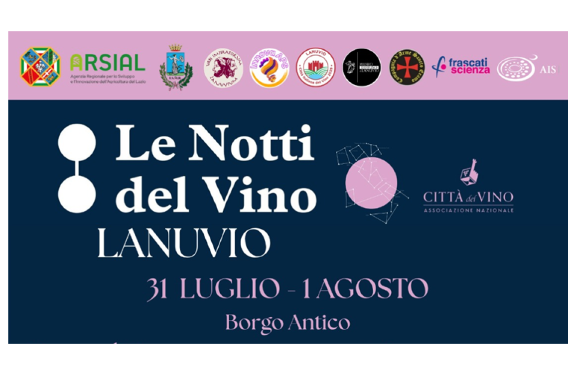 Le Notti del Vino arrivano nel cuore del borgo antico di Lanuvio: appuntamento il 31 luglio e il 1° agosto