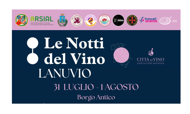 Le Notti del Vino arrivano nel cuore del borgo antico di Lanuvio: appuntamento il 31 luglio e il 1° agosto
